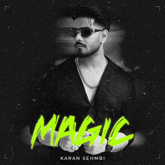 Magic Karan Sehmbi Mp3 Song Download Djjohal